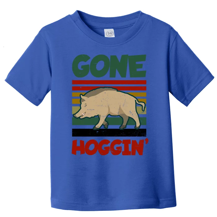 Gone Hoggin Design Boar Hunting Gift Toddler T-Shirt