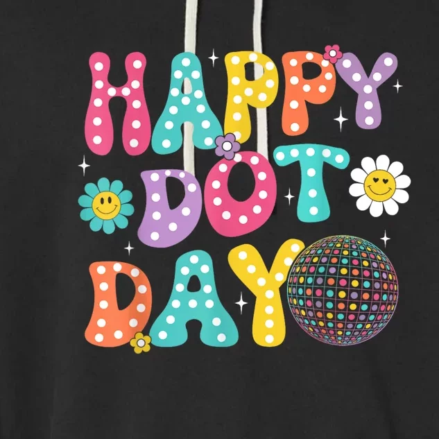 Groovy Happy Dot Day Teacher September 15th 2024 Garment-Dyed Fleece Hoodie