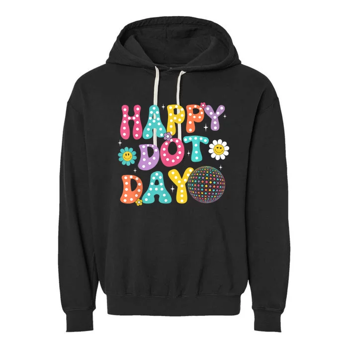 Groovy Happy Dot Day Teacher September 15th 2024 Garment-Dyed Fleece Hoodie