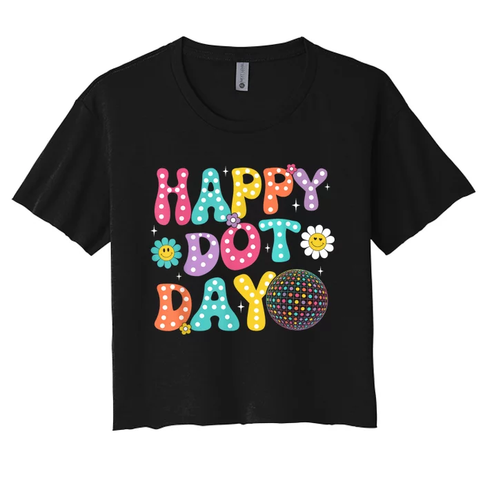 Groovy Happy Dot Day Teacher September 15th 2024 Women's Crop Top Tee