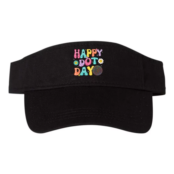 Groovy Happy Dot Day Teacher September 15th 2024 Gift Valucap Bio-Washed Visor