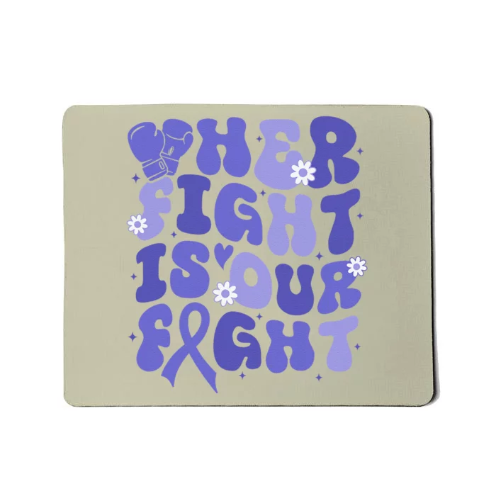 Gerd Her Fight Is Our Fight Periwinkle Flower Ribbon Mousepad