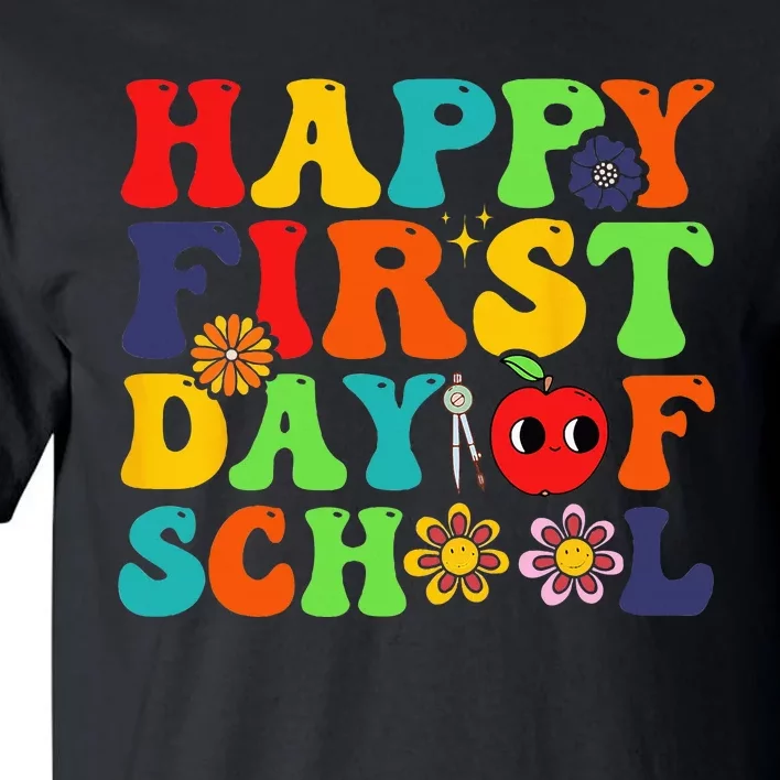 Groovy Happy First Day Of School Back To School Teachers Tall T-Shirt