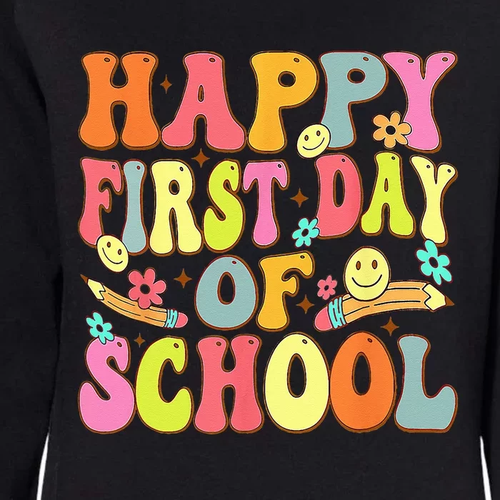 Groovy Happy First Day Of School Back To School Teachers Womens California Wash Sweatshirt