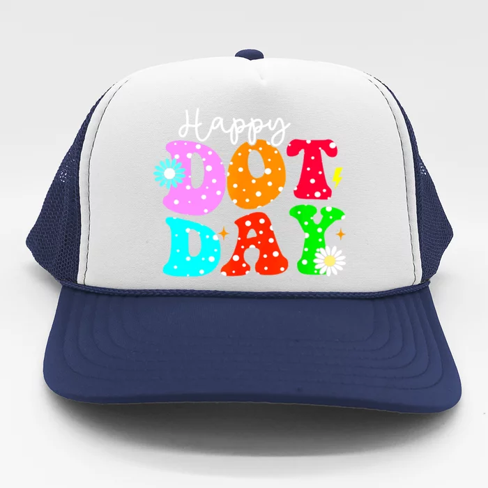 Groovy Hippie Flowers Smile Face Teacher Gift Happy Dot Day Gift Trucker Hat