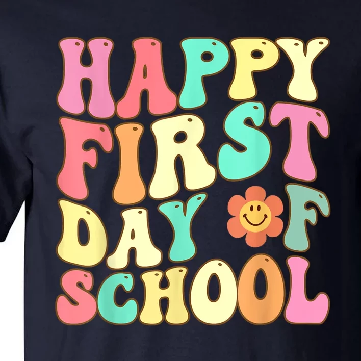 Groovy Happy First Day Of School Teacher Kids Back To School Tall T-Shirt