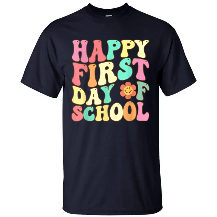 Groovy Happy First Day Of School Teacher Kids Back To School Tall T-Shirt