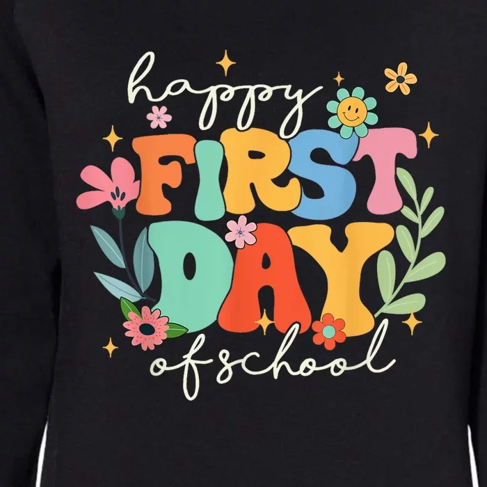 Groovy Happy First Day Of School Back To School Teacher Kid Womens California Wash Sweatshirt