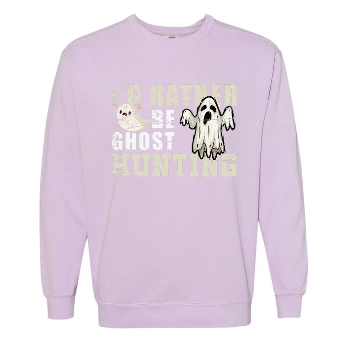 Ghost Hunter Gift Boo Spooky Halloween Garment-Dyed Sweatshirt