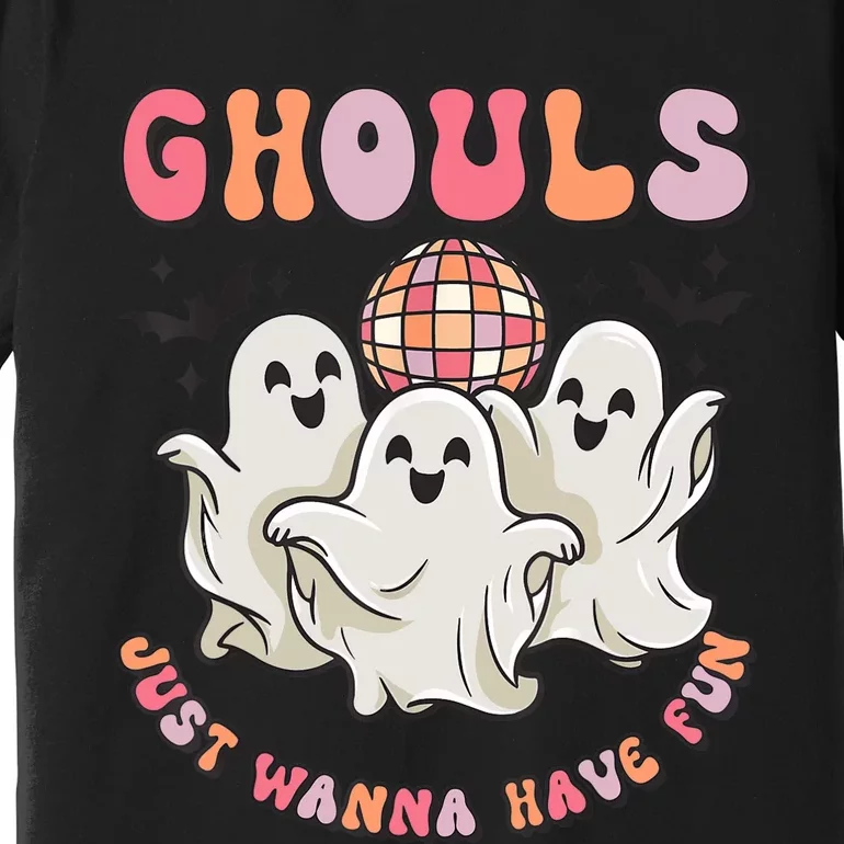 Groovy Halloween Ghouls Just Wanna Have Fun Dancing Ghost Premium T-Shirt