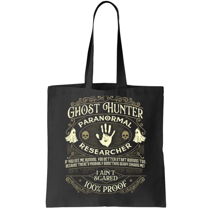 Ghost Hunter Ghost Hunting Halloween Paranormal Activity Tote Bag