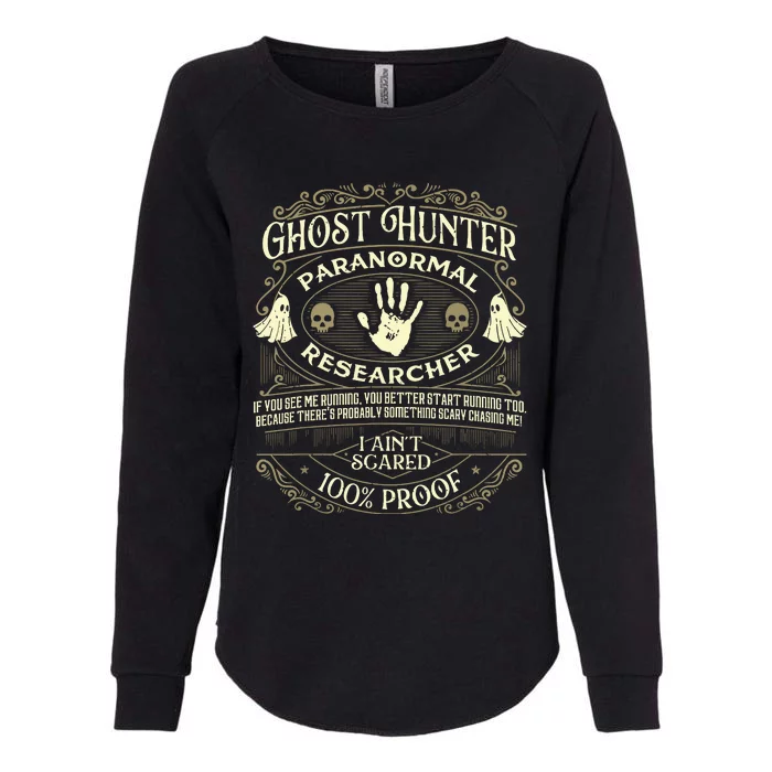 Ghost Hunter Ghost Hunting Halloween Paranormal Activity Womens California Wash Sweatshirt