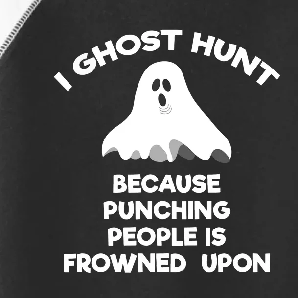 Ghost Hunting Gift Funny Ghost Hunter Punch Toddler Fine Jersey T-Shirt