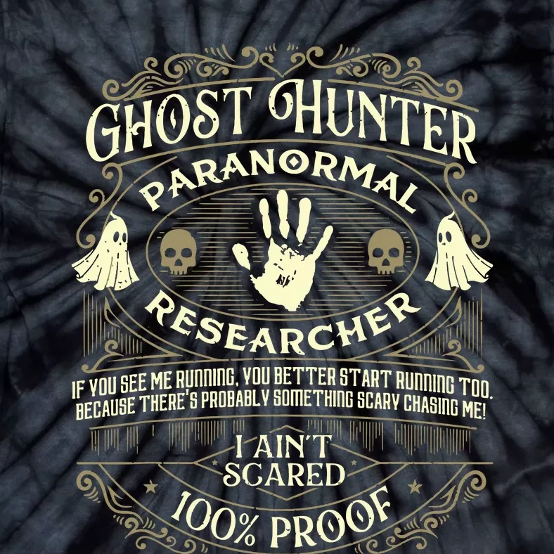 Ghost Hunter Ghost Hunting Halloween Paranormal Activity Tie-Dye T-Shirt