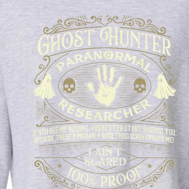 Ghost Hunter Ghost Hunting Halloween Paranormal Activity Cropped Pullover Crew