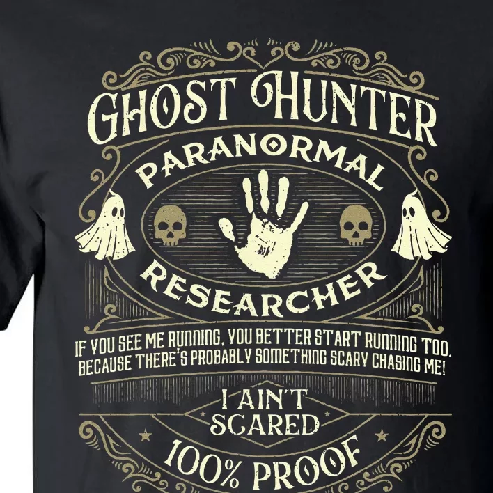 Ghost Hunter Ghost Hunting Halloween Paranormal Activity Tall T-Shirt