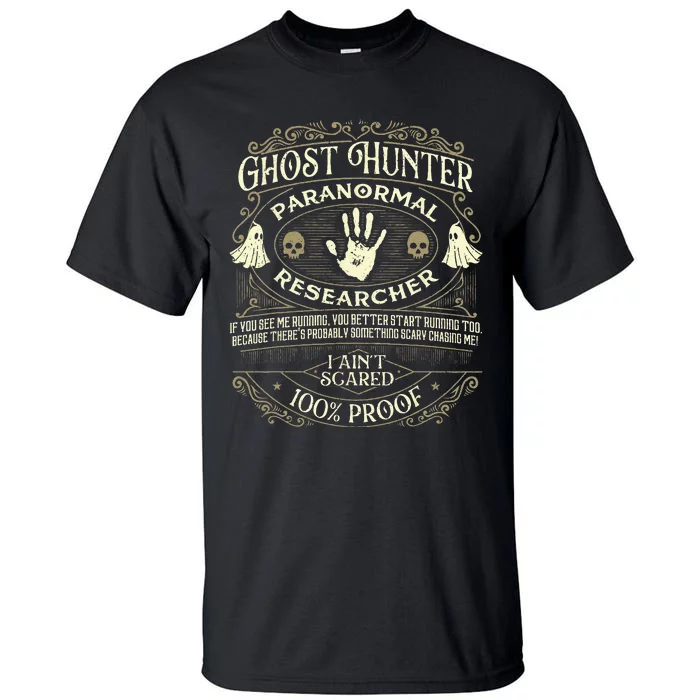 Ghost Hunter Ghost Hunting Halloween Paranormal Activity Tall T-Shirt