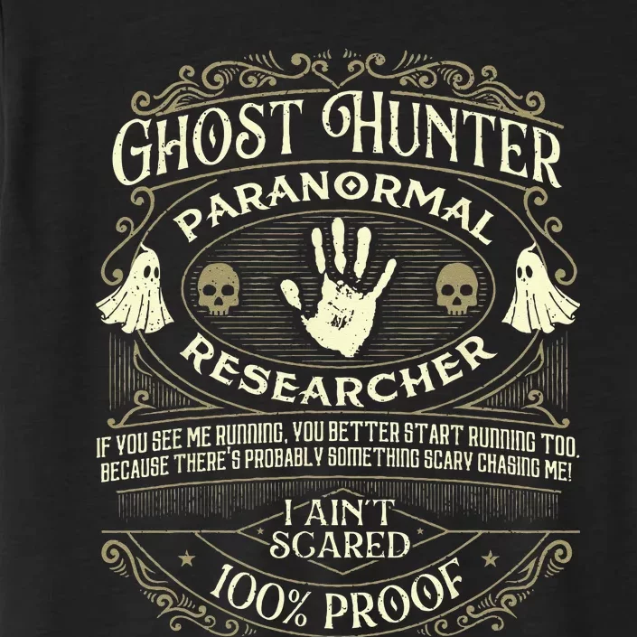 Ghost Hunter Ghost Hunting Halloween Paranormal Activity ChromaSoft Performance T-Shirt