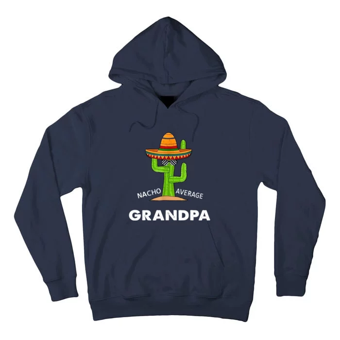 Grandpa Humor GiftsFunny Meme Saying Nacho Average Grandpa Tall Hoodie