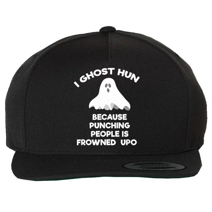 Ghost Hunting Gift Funny Ghost Hunter Punch Wool Snapback Cap