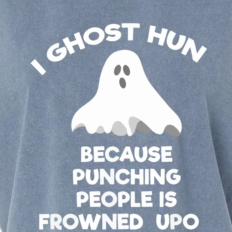 Ghost Hunting Gift Funny Ghost Hunter Punch Garment-Dyed Women's Muscle Tee