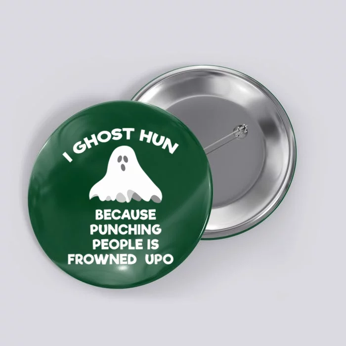 Ghost Hunting Gift Funny Ghost Hunter Punch Button