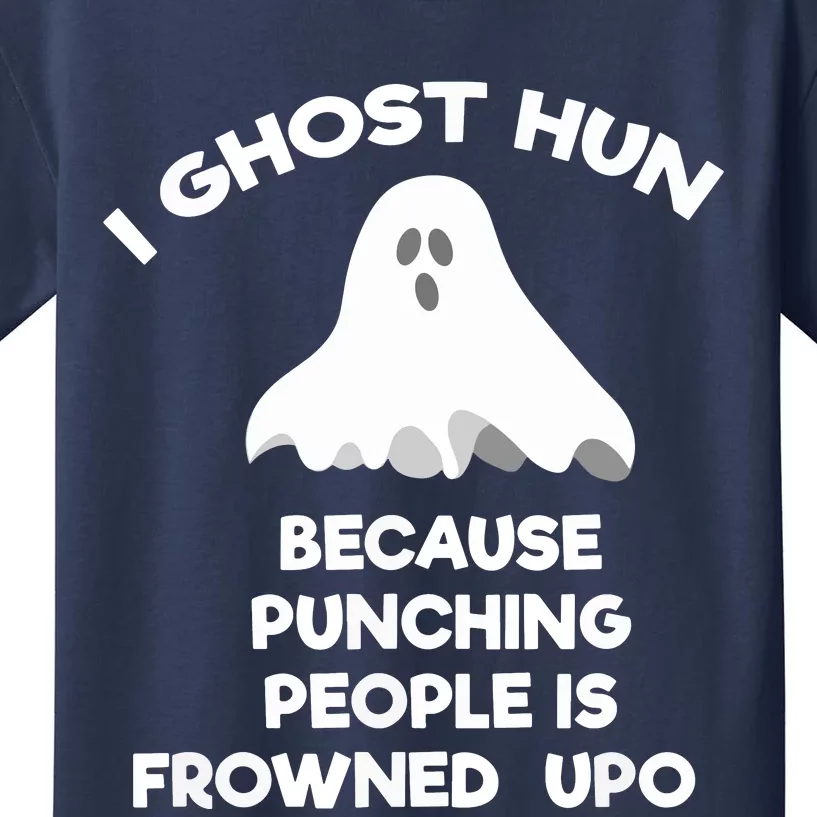 Ghost Hunting Gift Funny Ghost Hunter Punch Kids T-Shirt