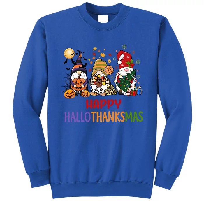 Gnomes Happy Hallothanksmas Halloween Thanksgivng Christmas Tall Sweatshirt