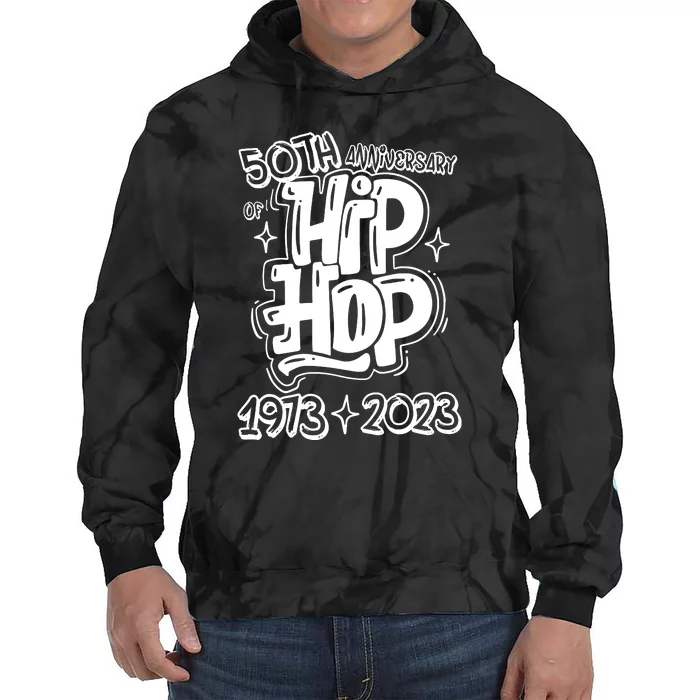 Graffiti Hip Hop 50 Years Old 50th Anniversary Of Hip Hop Gift Tie Dye Hoodie