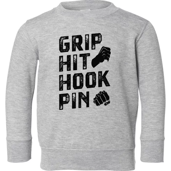 Grip Hit Hook Pin Arm Wrestling Arm Wrestler Toddler Sweatshirt