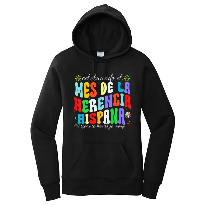 Groovy Hispanic Heritage Month Mes De La Herencia Hispana Women's Pullover Hoodie