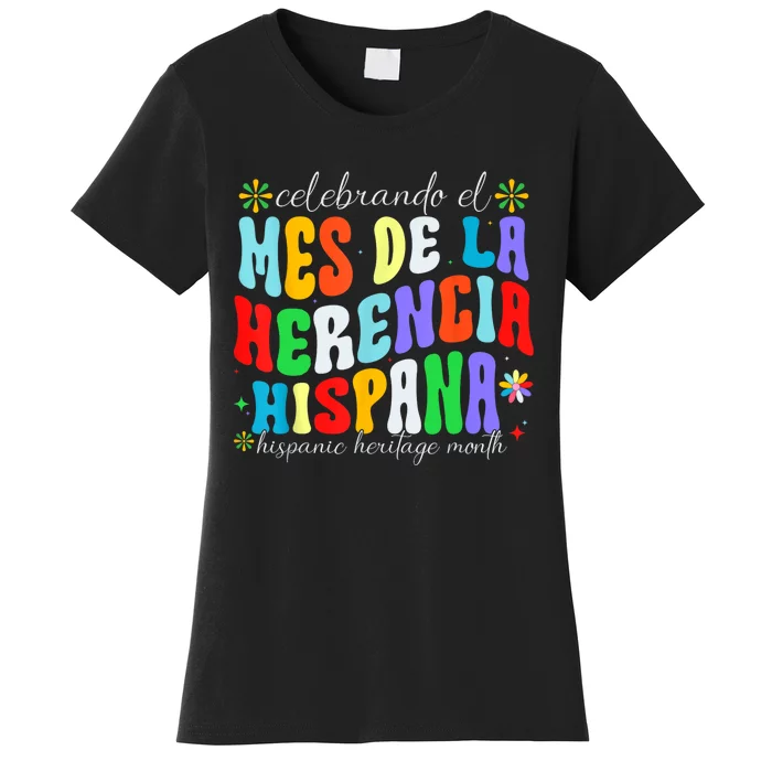 Groovy Hispanic Heritage Month Mes De La Herencia Hispana Women's T-Shirt