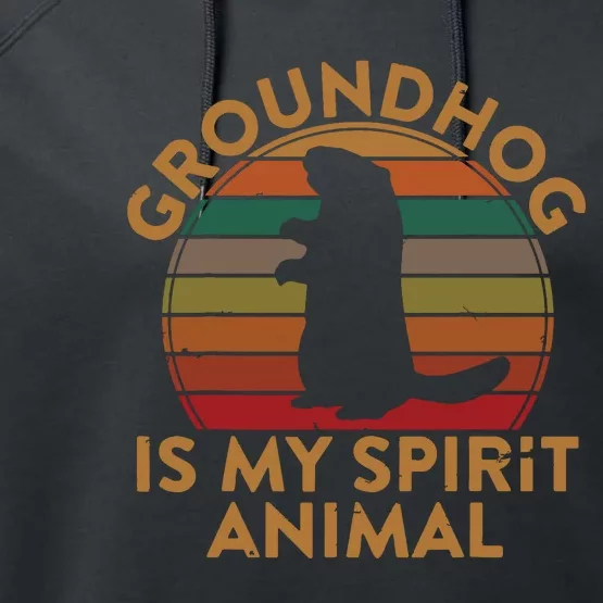 Ground Hog Is My Spirit Animal Gift Silhouette Groundhog Day Performance Fleece Hoodie