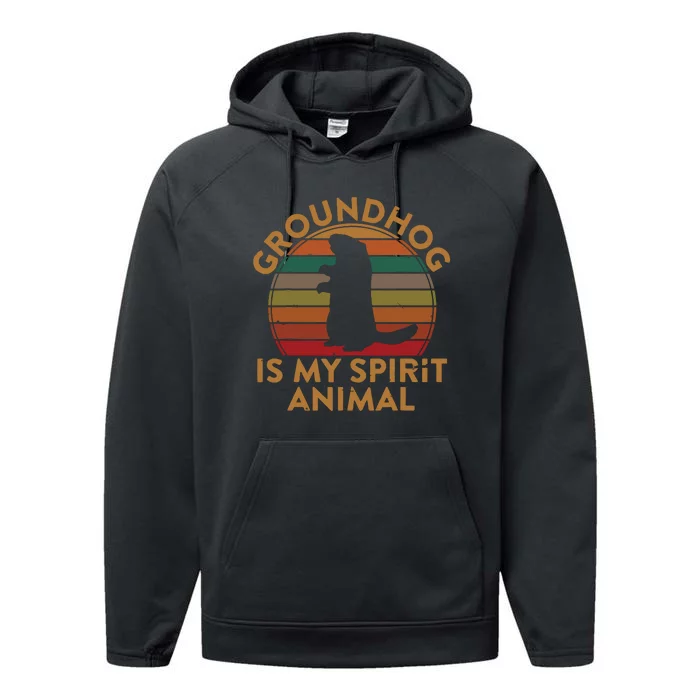 Ground Hog Is My Spirit Animal Gift Silhouette Groundhog Day Performance Fleece Hoodie