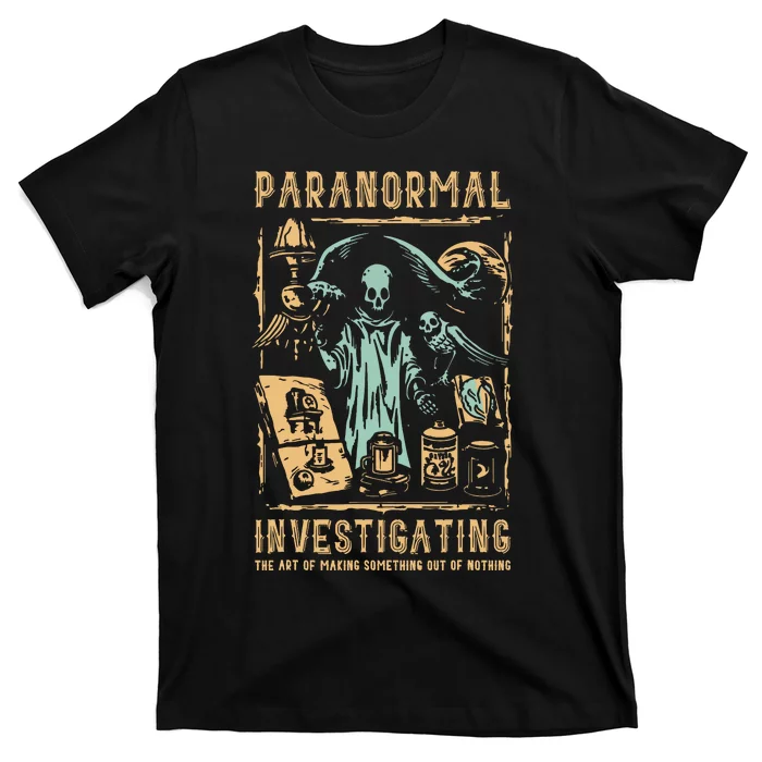 Ghost Hunting Investigator Design Paranormal Investigator T-Shirt