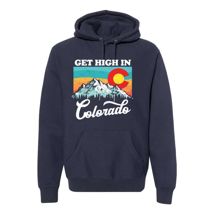 Get High In Colorado Retro State Flag Mountains Graphic Premium Hoodie