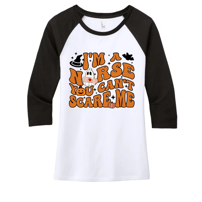 Groovy Halloween Im A Nurse You Cant Scare Me Spooky Nurse Cute Gift Women's Tri-Blend 3/4-Sleeve Raglan Shirt