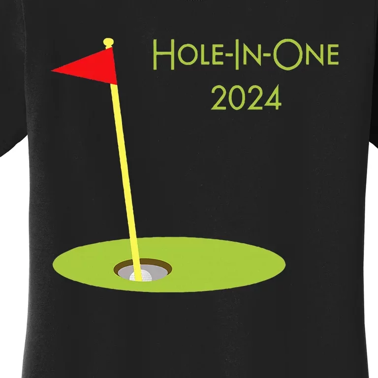 Golf Hole In One 2024 Sport Themed Golfing Design For Golfer Women's T-Shirt