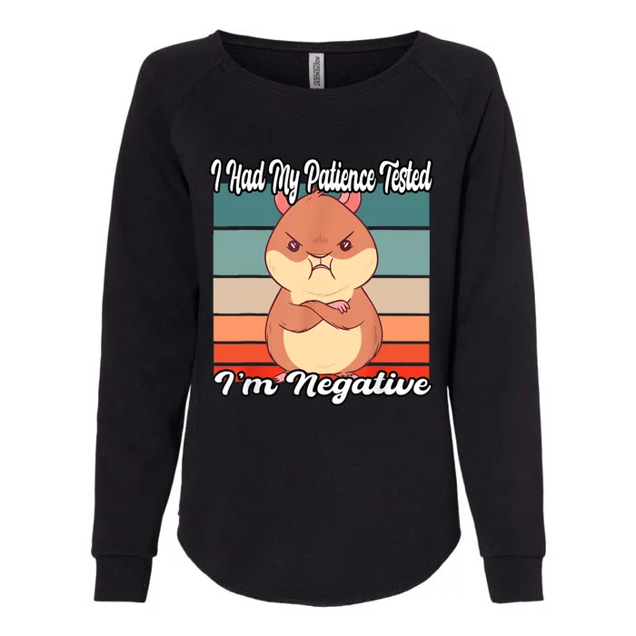 Grumpy Hamster I Had My Patience Tested Im Negative Womens California Wash Sweatshirt