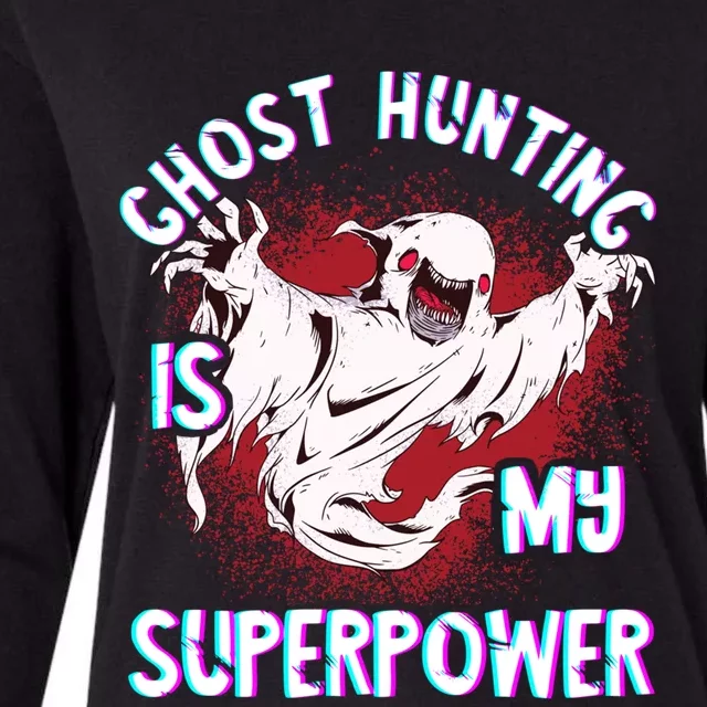 Ghost Hunting Is My Superpower Hunt Paranormal Investigator Gift Womens Cotton Relaxed Long Sleeve T-Shirt