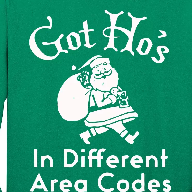 Got HoS In Different Area Codes Long Sleeve Shirt