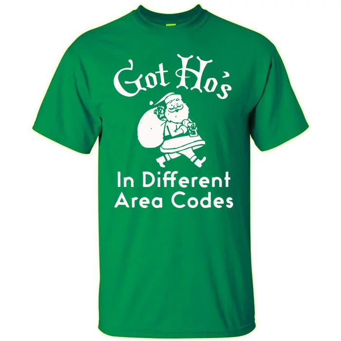 Got HoS In Different Area Codes Tall T-Shirt