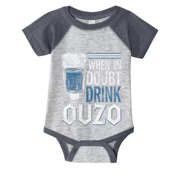 Greek Humor In Doubt Drink Ouzo Infant Baby Jersey Bodysuit