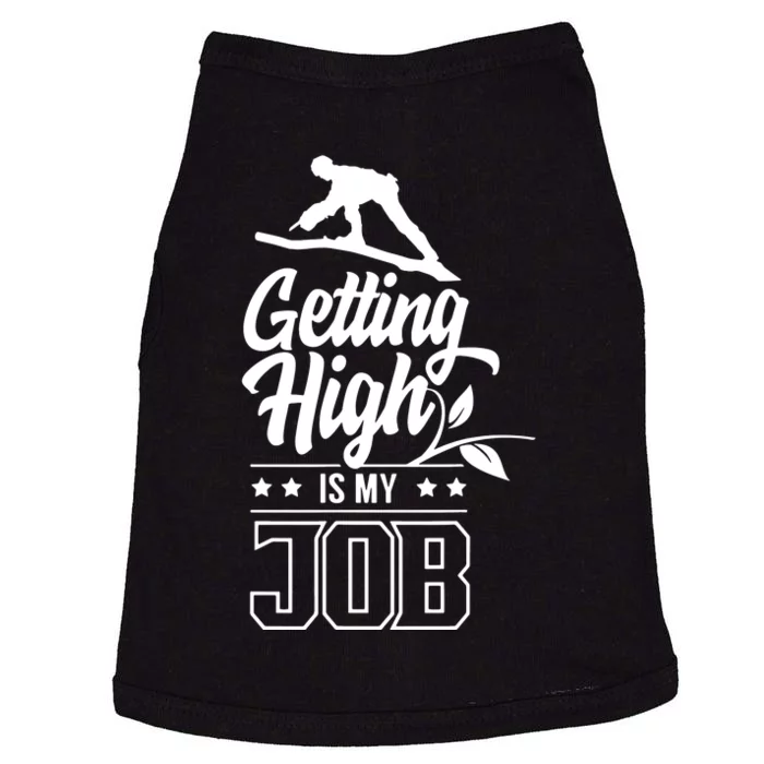 Getting High Is My Job Doggie Tank