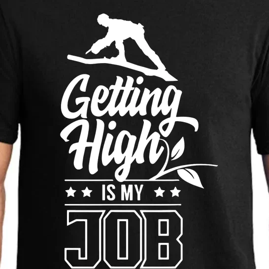 Getting High Is My Job Pajama Set