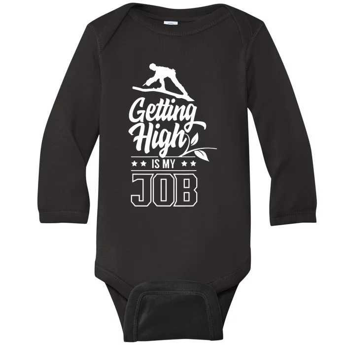 Getting High Is My Job Baby Long Sleeve Bodysuit