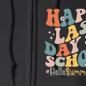 Groovy Happy Last Day of School Teacher Student Hello Summer Full Zip Hoodie