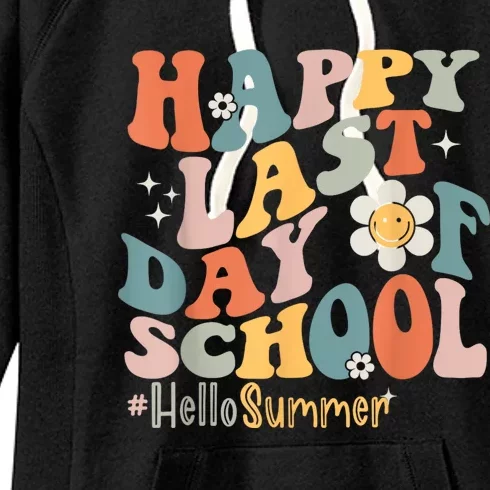 Groovy Happy Last Day Of School Teacher Student Hello Summer Women's Fleece Hoodie