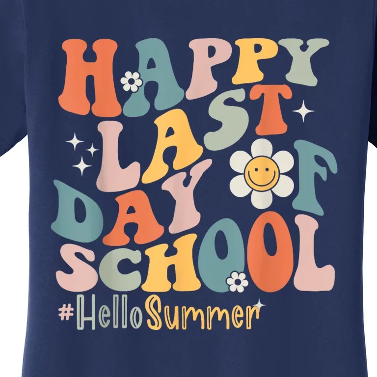 Groovy Happy Last Day Of School Teacher Student Hello Summer Women's T-Shirt