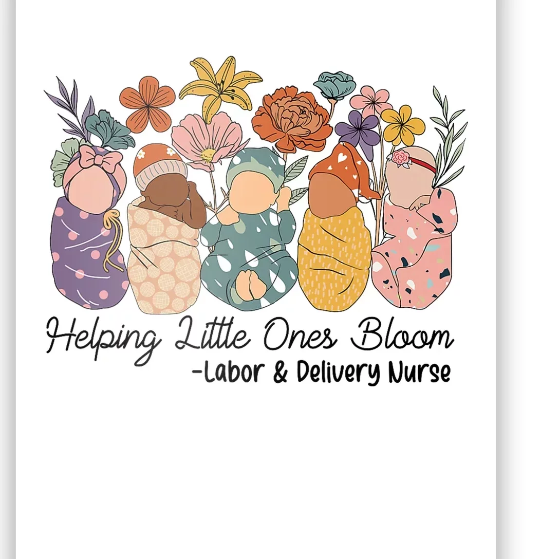 Groovy Helping Little Ones Bloom Labor & Delivery Nurse Poster